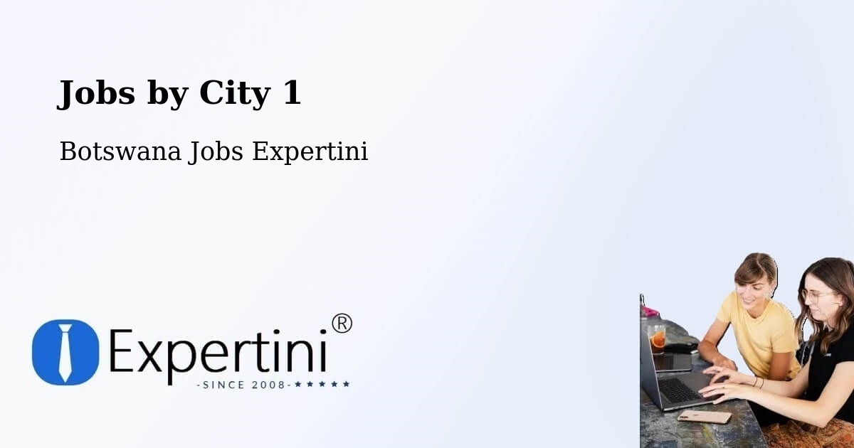 City Jobs in Botswana - Expertini
