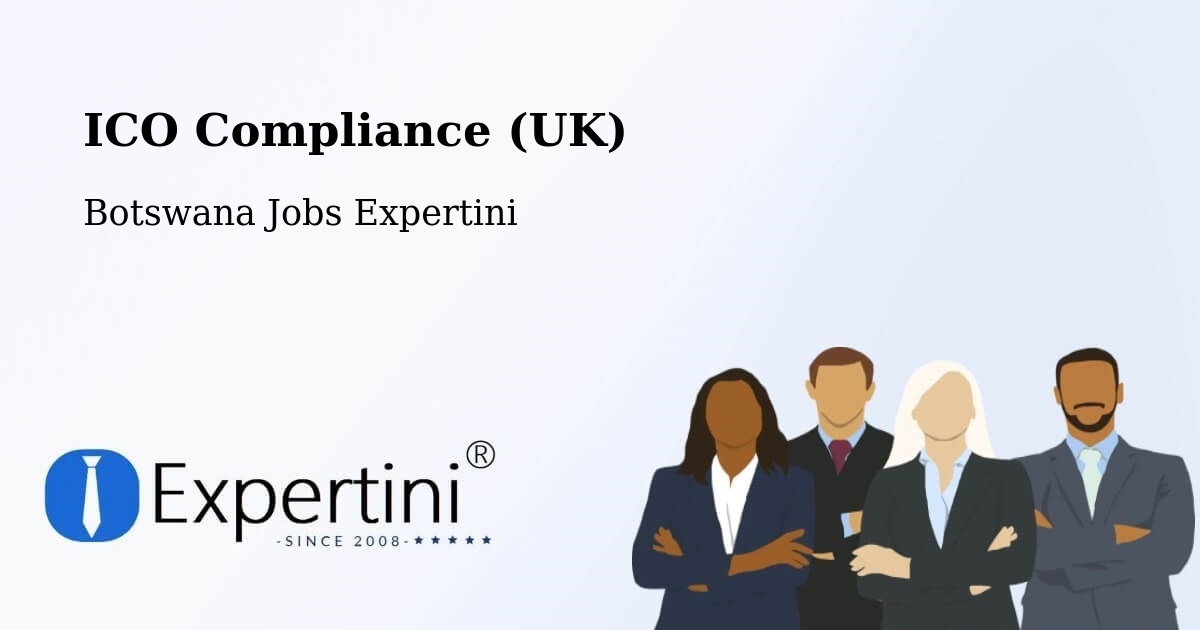 UK Data Protection & ICO Compliance – Letsheng - Botswana Jobs Expertini