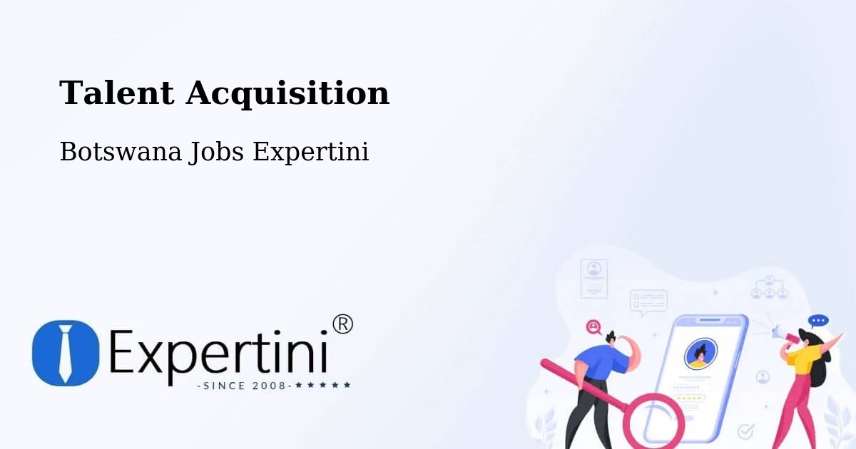 Post Jobs & Find Candidates in Letsheng – Talent Acquisition Solutions - Botswana Jobs Expertini